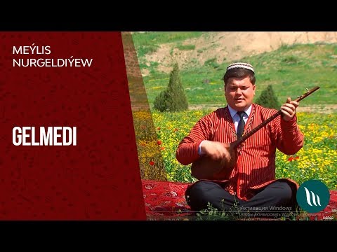 Meylis Nurgeldiyew - Gelmedi | 2019