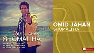 Download lagu Omid Jahan Shomali Ha... mp3