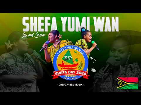 Lei Ft.Suzanna - Shefa Yumi Wan ( Happy Shefa Day )2024. 🇻🇺