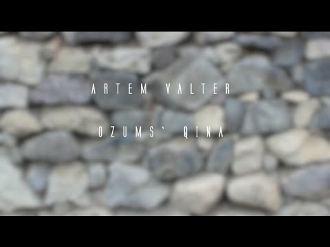 ARTEM VALTER - Ozums Qina (lyrics video)