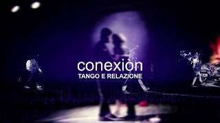 UN FILO TRA NOI (2/2) - Tango e relazione: conexión 