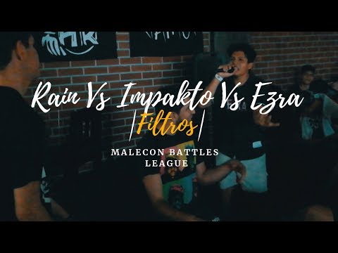 Rain Vs. Impakto Vs. Ezra - MALECON BATTLES LEAGUE (JORNADA 1) - |Filtros|