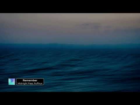 Midnight Pass, Ruffnux - Remember