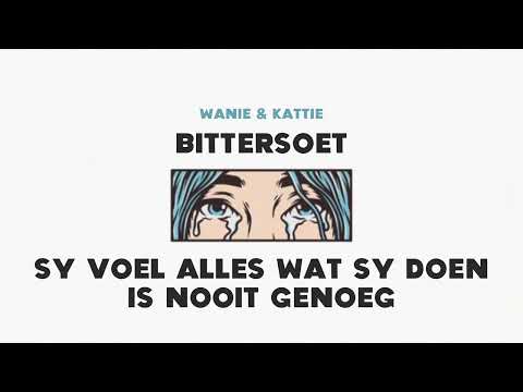 Wanie & Kattie - Bittersoet (Lirieke Video)