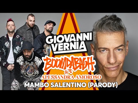 GIOVANNI VERNIA, BOOMDABASH & ALESSANDRA AMOROSO - MAMBO SALENTINO [PARODY]
