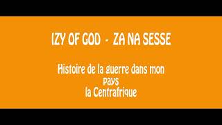 Download lagu IZY OF GOD - ZA NA SESSE mp3