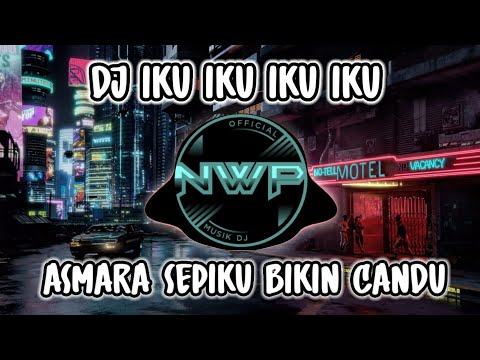 DJ IKU IKU IKU IKU ROTI ASMARA SEPIKU BIKIN CANDU REMIX TIK TOK FULL BASS