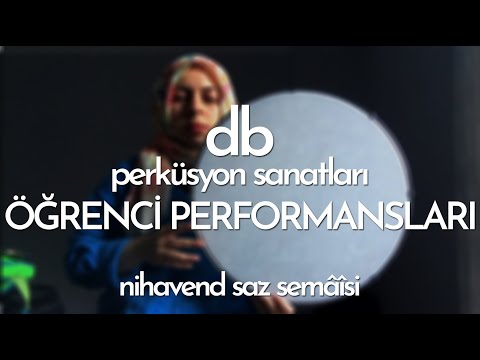 Öğrenci Performansları / Nihavend Saz Semâîsi - Senem Arslan