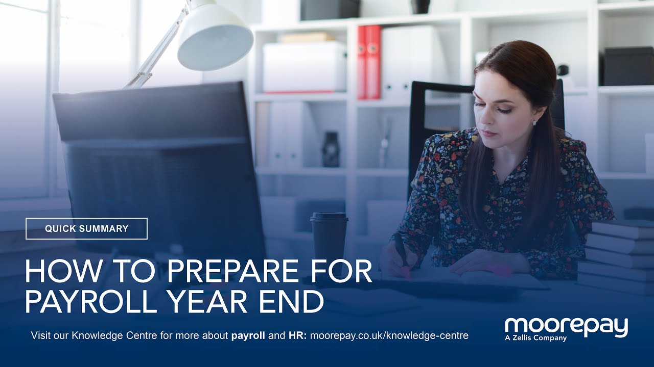 How to Prepare for Payroll Year End | Quick Summary