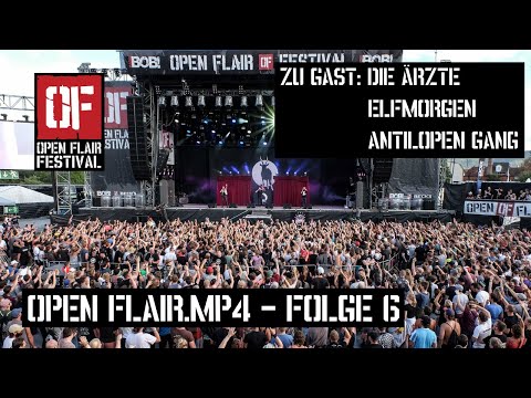...mit Elfmorgen, Antilopen Gang und den Ärzten;) | Open Flair.mp4 - Folge 6