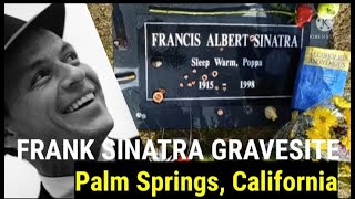 Frank Sinatra Gravesite l Palm Springs l California
