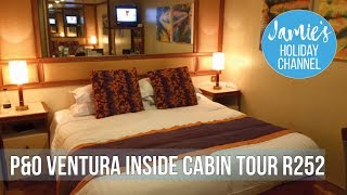 P&O Ventura Inside Cabin Tour (R252)