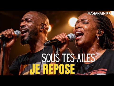 🔥 Sous Tes Ailes Je Repose – Chant de Paix, de Refuge et de Confiance en Dieu | Louange & Adoration