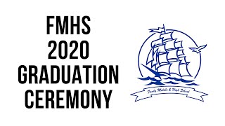 FMHS Graduation Ceremony 2020