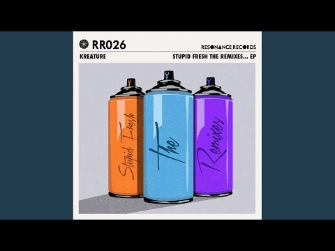 Stupid Fresh (Matt Fear Remix)