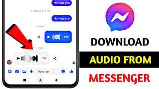 Download lagu How to Download/Save Audio Files From Facebook Messenger on Android & Ios just in one click mp3