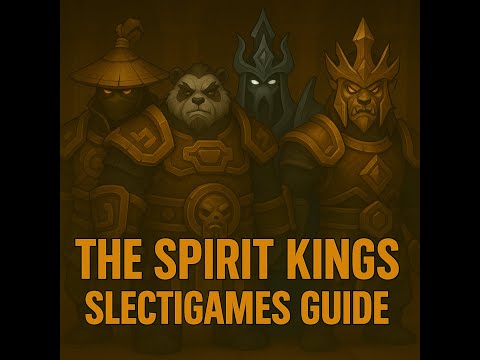 THE SPIRIT KINGS 10/25 man NM/HC guide for MOP CLASSIC - slectigames guide