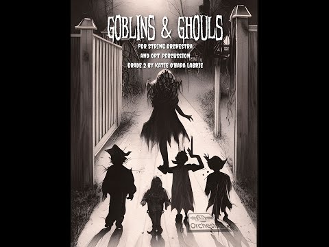 Goblins & Ghouls (String Orchestra) - Katie O'Hara LaBrie, Randall Standridge Music