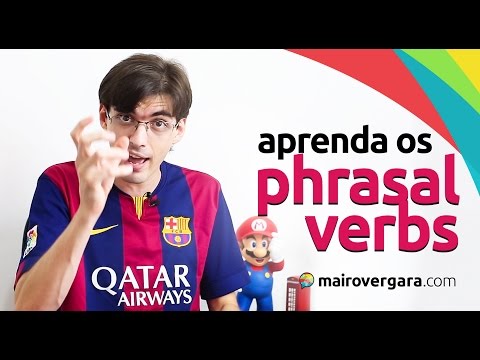 Como aprender os phrasal verbs em inglês? | Mairo Vergara