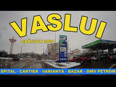 Orasul VASLUI traseu Spital - Cartier - Varianta - Bazar - OMV Petrom Craciun 2021 video 4K ep 2
