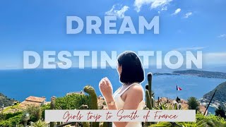 South of France | Girls trip to dreamiest destination 