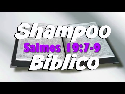 Salmos 19:7-9 - Shampoo Bíblico es MEMORIZAR La Biblia