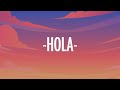 Valentino X Darell X Rauw Alejandro Hola Letra Lyrics