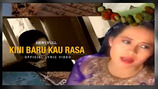 Download lagu Dewi Yull - Kini Baru Kau Rasa mp3