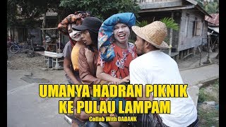 Download lagu UMANYA HADRAN PIKNIK KE PULAU LAMPAM (Collab Dadank tv) mp3