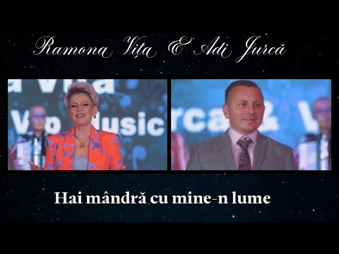 Ramona Vița & Adi Jurcă - Hai mândră cu mine-n lume ( Videoclip Oficial )