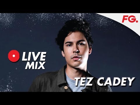 TEZ CADEY | LIVE MIX | HAPPY HOUR | RADIO FG