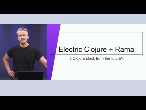 Electric + Rama - a Clojure stack from the future? by Felix Alm