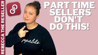 Part Time Poshmark Seller?  These Mistakes Are Costing You Sales! I have easy fixes for YOU!