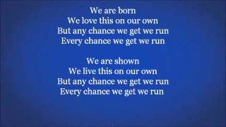David Guetta Feat. Alesso, Tegan &amp; Sara - Every Chance We Get We Run (Lyrics On Screen)