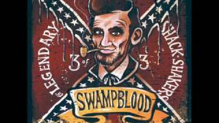 Th' Legendary Shack*Shakers - Swampblood