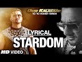 LYRICAL Stardom Full Song With LYRICS Yo Yo Honey Singh Desi Kalakaar