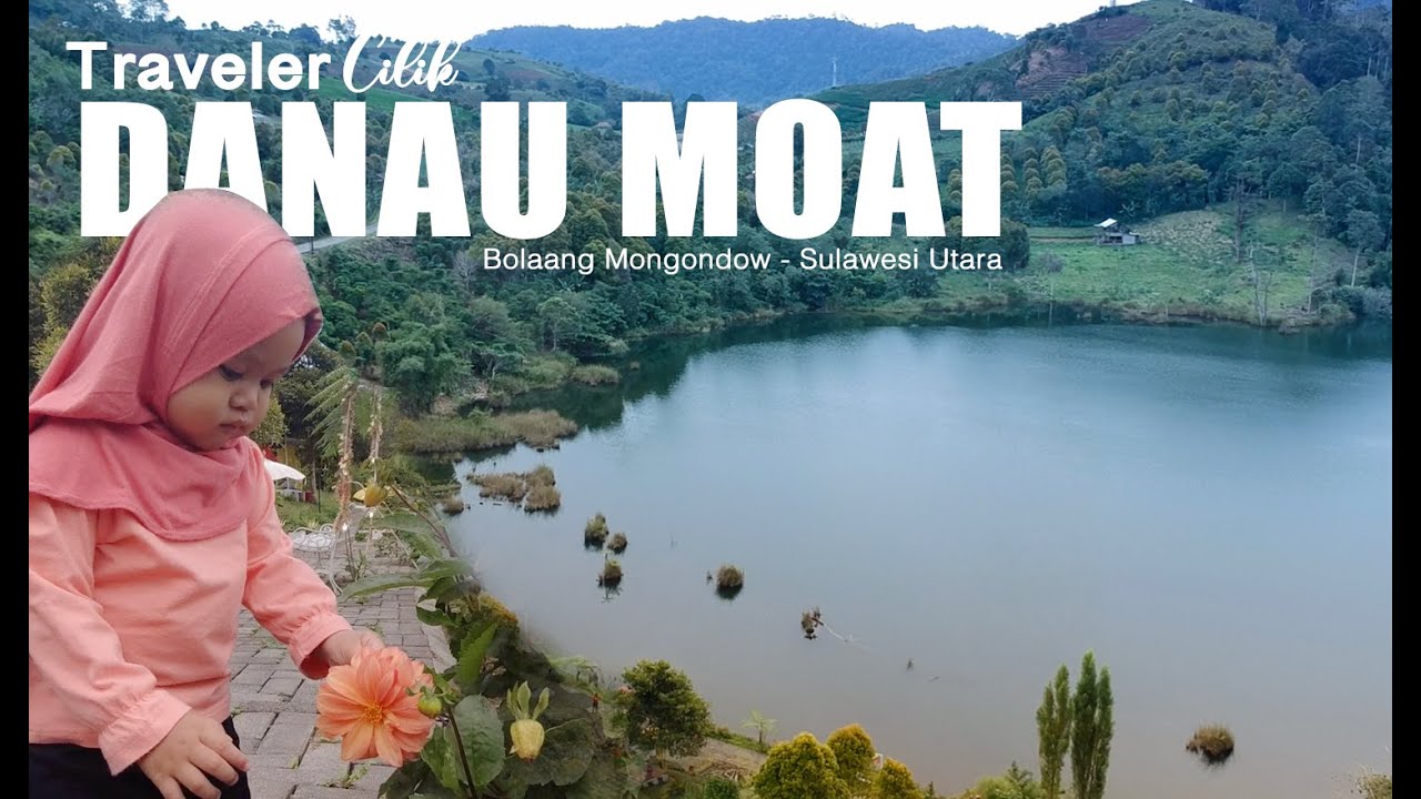 Wisata Alam Danau Moat | Traveler Cilik