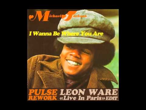 Michael Jackson - I wanna be where you are (Pulse Rework #003) (Leon Ware 