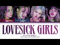 BLACKPINK Lovesick girls Lyrics