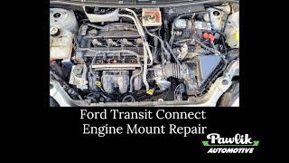 Ford Transit Connect Engine Mount Repair