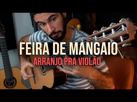FEIRA DE MANGAIO (Forró) | Arranjo MUITO DIFÍCIL pra Violão