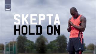 Skepta - Hold On (UK Radio Edit)