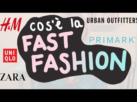 Cos'è la FAST FASHION e come riconoscerla