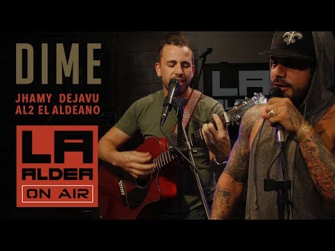 Dime (LA ALDEA ON AIR) - Al2 El Aldeano & Jhamy
