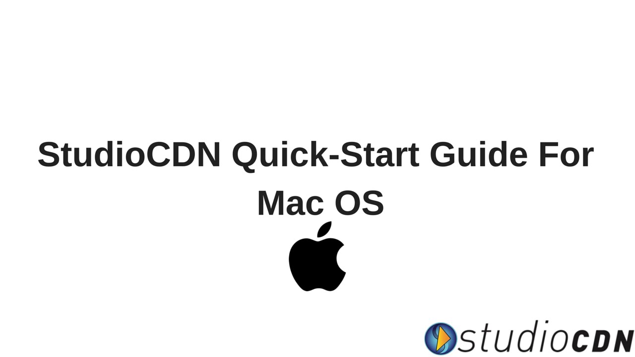 StudioCDN Mac Quick Start Video