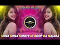SONA SONA SONIYE NI ROOP DA NAJARA HIGH BASS REMIX UDIT NARAYAN SUNNY DEOL CHAND MUSIC