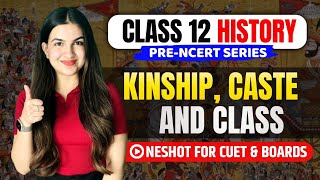 Class 12 History Chapter 3 Kinship, Caste & Class (2024-2025) Full Explanation in Hindi #class12