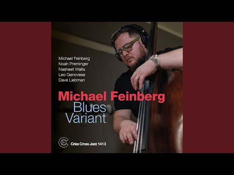 Blues Variant online metal music video by MICHAEL FEINBERG