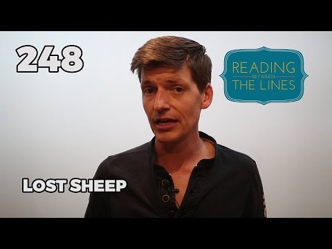 Reading Between the Lines 248 - Lost Sheep
