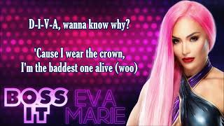 Eva Marie WWE Theme - Boss It (lyrics)